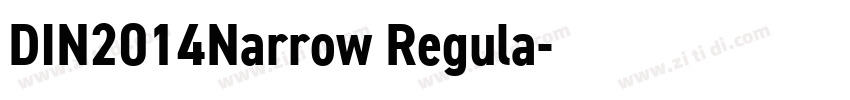 DIN2014Narrow Regula字体转换 DIN2014Narrow Regula字体转换